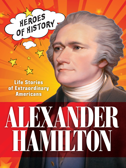 Title details for Alexander Hamilton by The Editors of TIME - Available